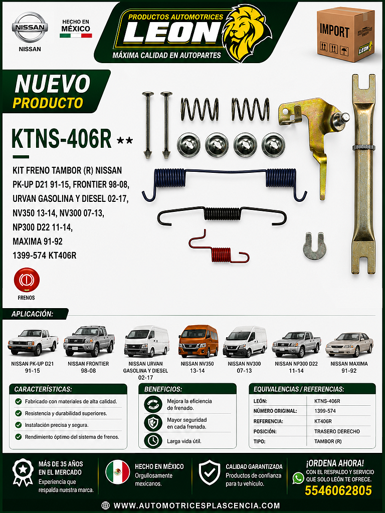 KIT FRENO TAMBOR (R) NISSAN PK-UP D21 91-15, FRONTIER 98-08, URVAN GASOLINA Y DIESEL 02-17, NV350 13-14, NV300 07-13, NP300 D22 11-14, MAXIMA 91-92 1399-574 KT406R