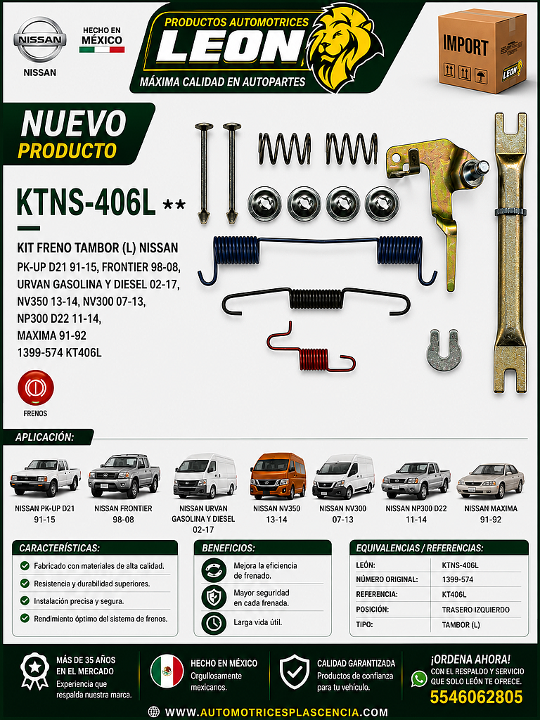 KIT FRENO TAMBOR (L) NISSAN PK-UP D21 91-15, FRONTIER 98-08, URVAN GASOLINA Y DIESEL 02-17, NV350 13-14, NV300 07-13, NP300 D22 11-14, MAXIMA 91-92 1399-574 KT406L