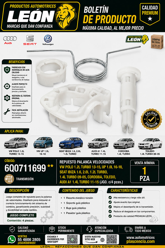 REPUESTO PALANCA VEL. VW POLO 1.2L TURBO 13-15, UP 1.0L 16-18, SEAT IBIZA 1.6, 2.0L 1.2L TURBO, 1.4L TURBO 09-05, CORDOBA, TOLEDO, AUDI A1 1.4L TURBO 11-15 (JGO. c/4 pzas.)