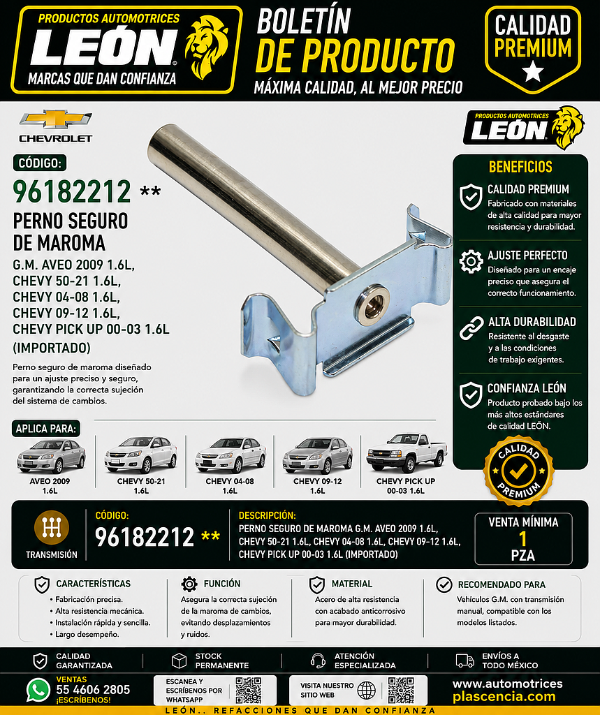 PERNO SEGURO DE MAROMA G.M. AVEO 2009 1.6L, CHEVY 50-21 1.6L, CHEVY 04-08 1.6L, CHEVY 09-12 1.6L, CHEVY PICK UP 00-03 1.6L (IMPORTADO)