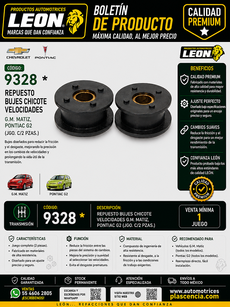 REPUESTO BUJES CHICOTE VELOCIDADES G.M. MATIZ, PONTIAC G2 (JGO. c/2 pzas.)