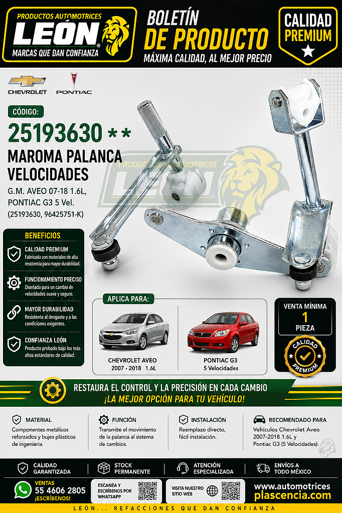 MAROMA PALANCA VELOCIDADES G.M. AVEO 07-18 1.6L, PONTIAC G3 5 Vel. (25193630, 96425751-K)