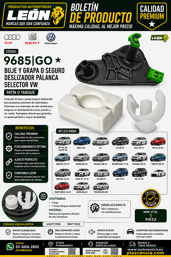 BUJE Y GRAPA o SEGURO DESLIZADOR PALANCA SELECTOR VW JETTA A5, A6 09-18, GOLF A5, A6, A7 08-21, GOL 09-11, POLO 10-21, BEETLE 12-19, BORA 05-10, PASSAT 08-21 SPORTVAN 11-14, TIGUAN 08-21, VENTO 05-21, VIRTUS 19-21, AUDI A1 11-21, A3 04-21, Q2 17-21, Q3 13-15, TT 11-21, SEAT IBIZA 16-21, LEON 06-21, TOLEDO 05-09 (NAYLON) “PATÍN o TABIQUE” (6Q0711550+1K0711522)