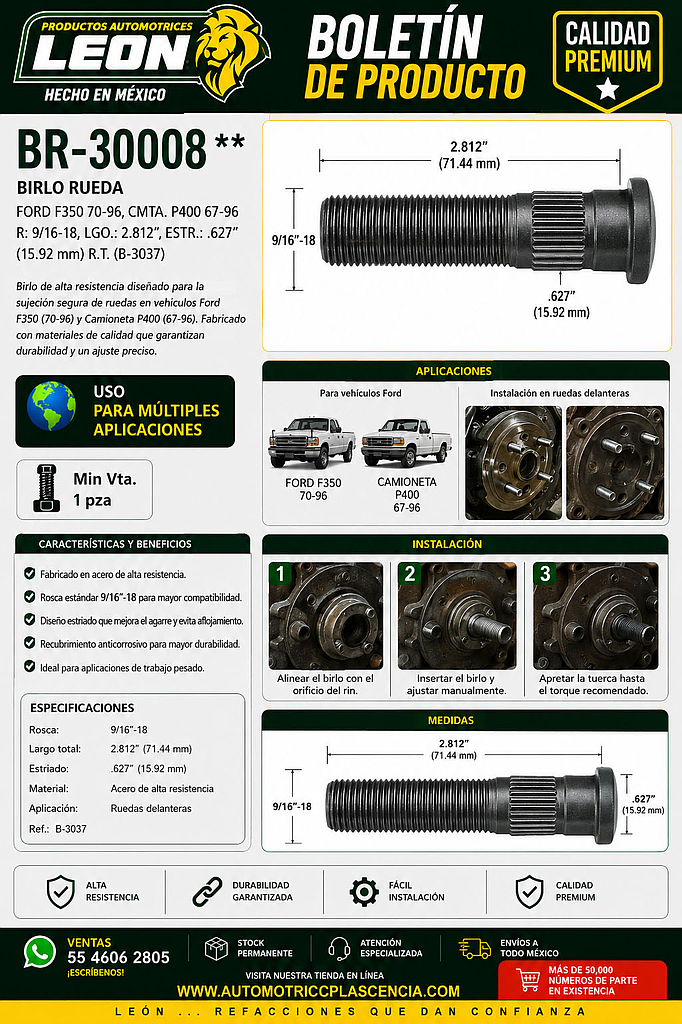 BIRLO RUEDA FORD F350 70-96, CMTA. P400 67-96 R: 9/16-18, LGO.: 2.812”, ESTR.: .627” (15.92 mm) R.T.  (B-3037)