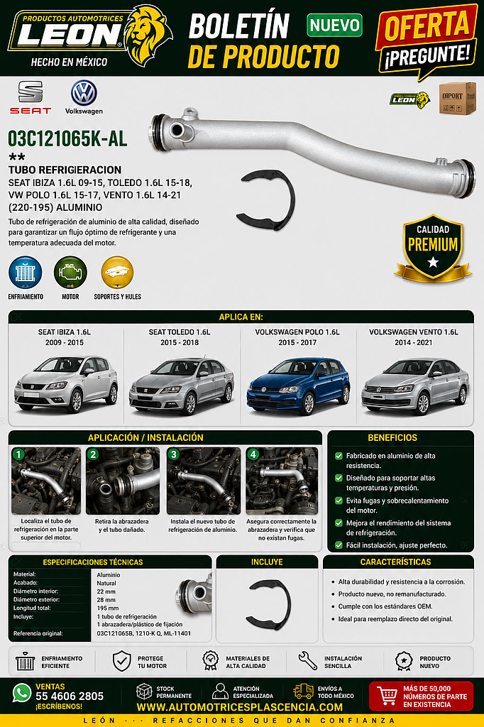 TUBO REFRIGERACION SEAT IBIZA 1.6L 09-15, TOLEDO 1.6L 15-18, VW POLO 1.6L 15-17, VENTO 1.6L 14-21 (220-195) ALUMINIO