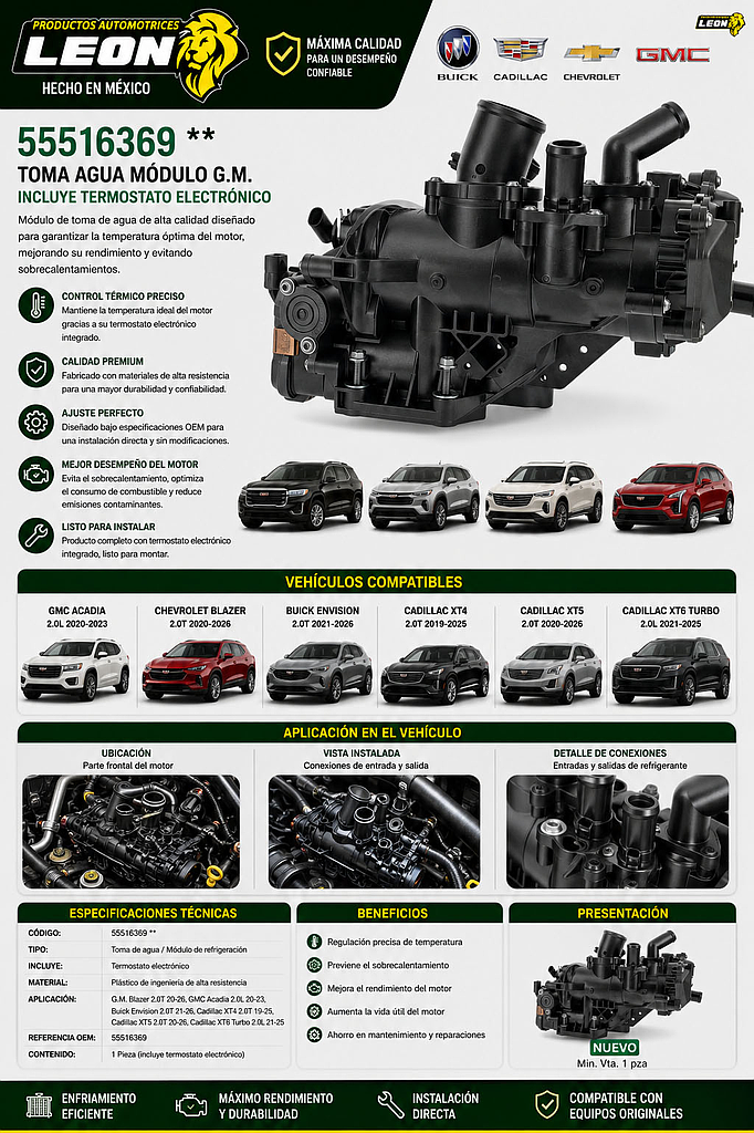 TOMA AGUA MODULO G.M. BLAZER 2.0T 20-26, GMC ACADIA 2.0L 20-23, BUICK ENVISION 2.0T 21-26, CADILLAC XT4 2.0T 19-25, CADILLAC XT5 2.0T 20-26, CADILLAC XT6 TURBO 2.0L 21-25 (INCLUYE TERMOSTATO ELECTRONICO) (100-283)