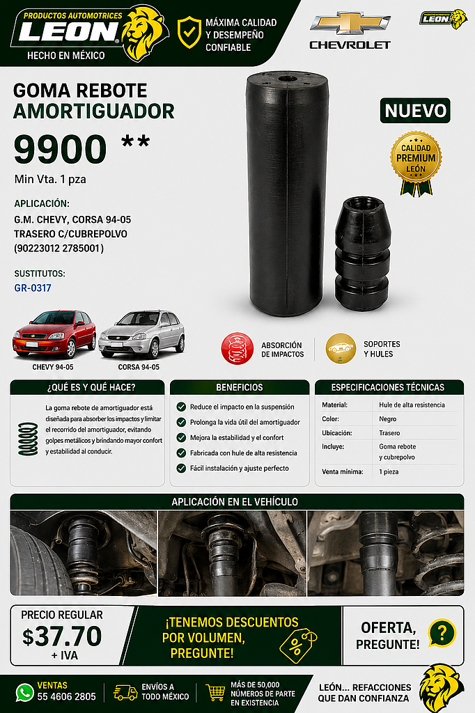 GOMA REBOTE AMORTIGUADOR G.M. CHEVY, CORSA 94-05 TRASERO C/CUBREPOLVO (90223012 2785001)