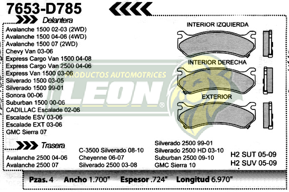 BALATA F.D. R.D. G.M. SILVERADO 1500 99, EXPRESS VAN G1500 97-01, SONORA, SUBURBAN 1500 00-02, ESCALADE 00-04 EXT 02-04, SILVERADO 2500 99, SUBURBAN 2500 00-02, SONORA 2500 00-02, R.T. HUMMER H2 03-04, R.T. G.M.AVALANCHE 2500, SILVERADO 2500