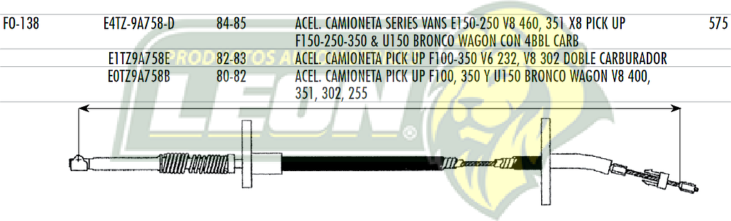 CHICOTE ACEL. FORD CMTA. SERIES VANS E-150, 250 V8 M.460, 351 X8 PK-UP F-150, 250, 350, BRONCO WAGON CON 4BBL CARB. 84-85 575 mm.