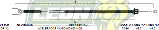 CHICOTE ACEL. CAMION D-600 8C. 75-86